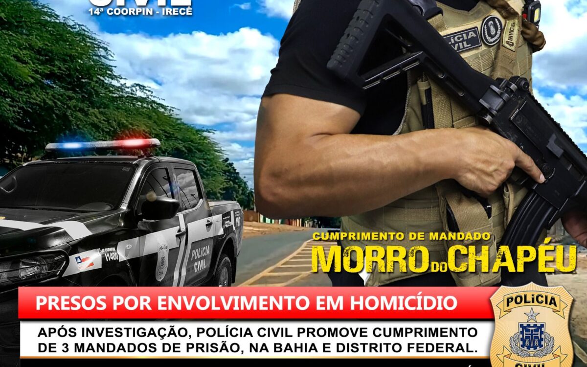 Polícias Civis da Bahia e do Distrito Federal prendem acusados de homicídio em operação conjunta